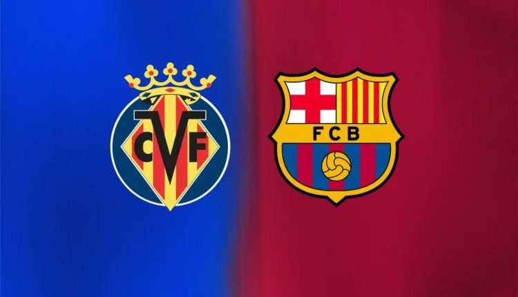 برشلونة في مهمة تحصين الصدارة اليوم أمام فياريال ملعب لاسيراميكا