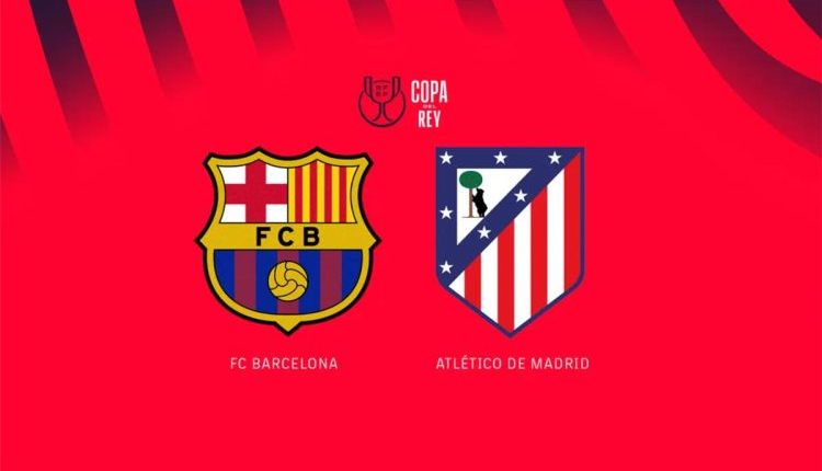 برشلونة يستضيف أتلتيكو مدريد في إياب نصف نهائي كأس ملك إسبانيا كامب نو